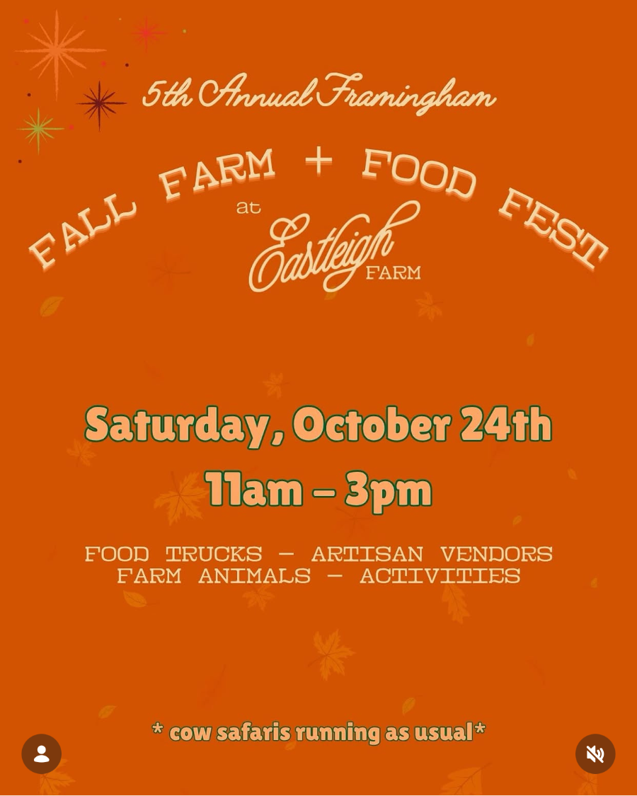 Poster: 5th Annual Framingham Fall Farm and Food Fest at Eastleigh Farm, Saturday October 24, 11am to 3pm