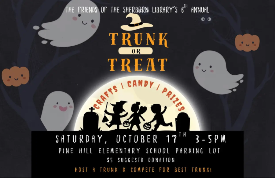 Poster: Friends of the Sherborn Library 6th annual Trunk or Treat, Saturday October 17, 3 to 5pm, Pine Hill Elementary School parking lot