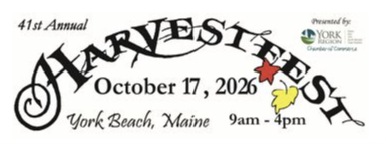York Harvestfest banner: 41st Annual Harvestfest, October 17, 2026, York Beach, Maine, 9am to 4pm, presented by the York Region Chamber of Commerce