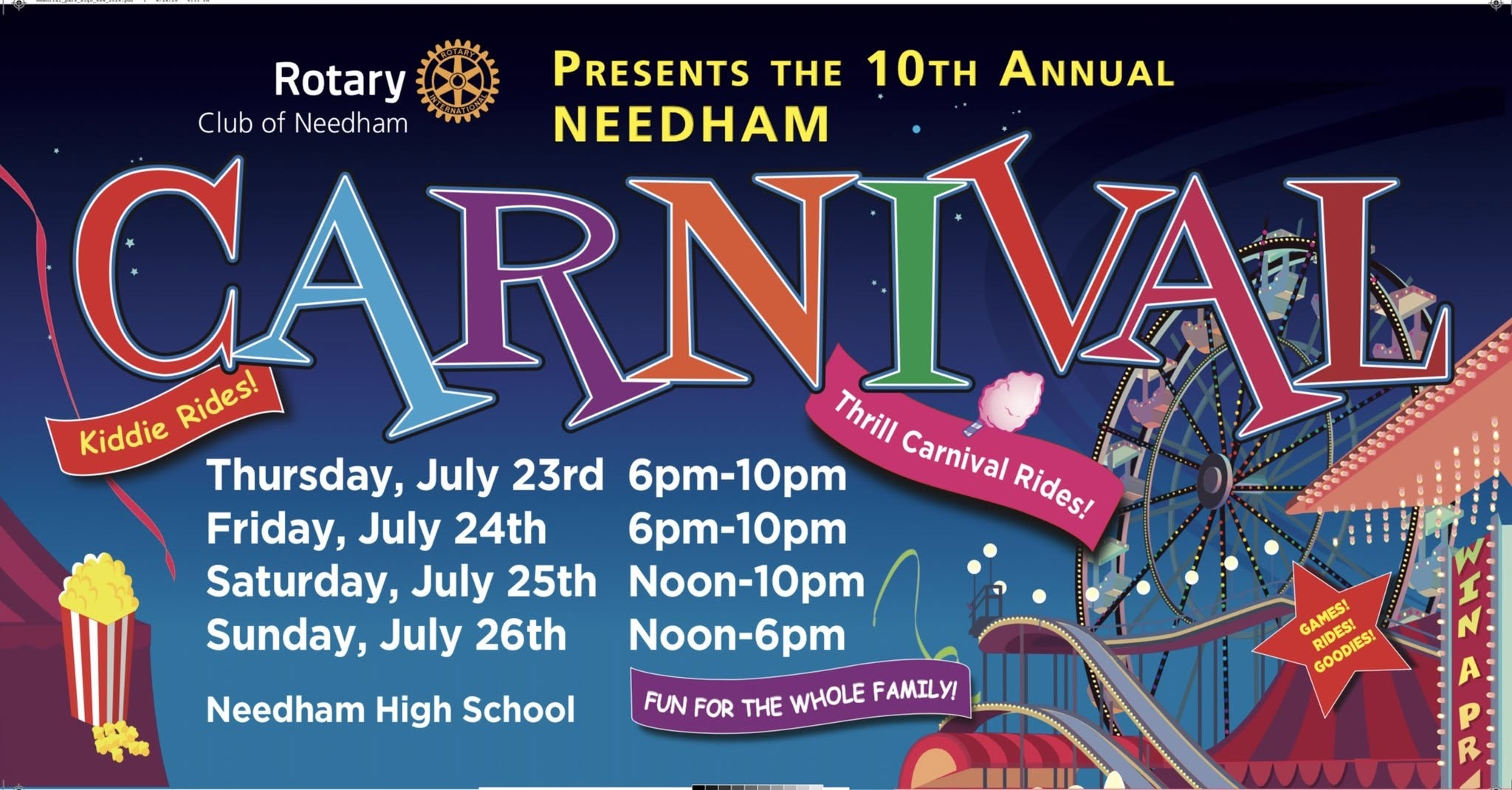 Rotary Club of Needham presents the 10th Annual Needham Carnival — July 23–26, 2026 at Needham High School. Kiddie rides, thrill rides, games and goodies. Fun for the whole family!